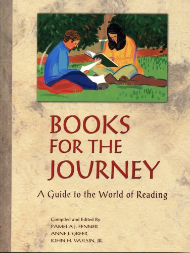Beispielbild fr Books for the Journey: A Guide to the World of Reading zum Verkauf von Wonder Book