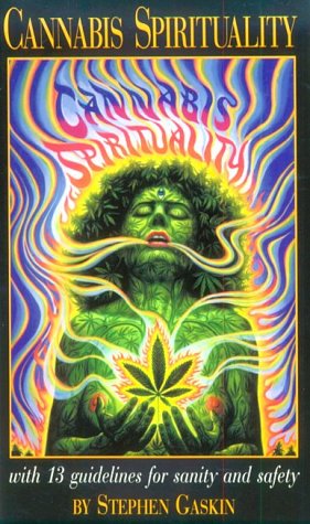 Imagen de archivo de Cannabis Spirituality: Including 13 Guidelines for Sanity and Safety a la venta por Recycle Bookstore