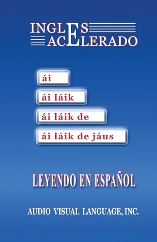 Imagen de archivo de Ingls Acelerado: Aprenda Ingls Leyendo en Espaol (Spanish Edition) a la venta por GF Books, Inc.