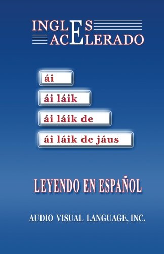 9780964786363: Ingls Acelerado: Aprenda Ingls Leyendo en Espaol