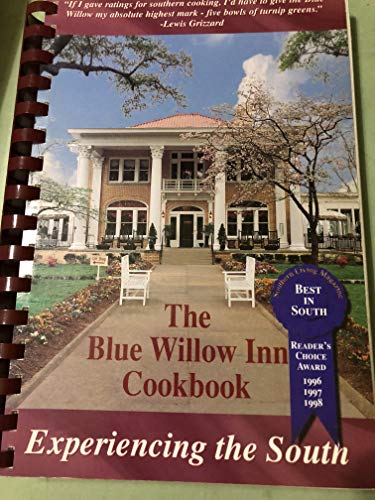 Stock image for Blue Willow Inn Cookbook : Experiencing the South for sale by Better World Books