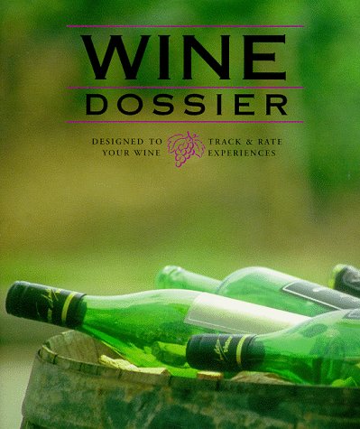 Imagen de archivo de Wine Dossier a la venta por SecondSale