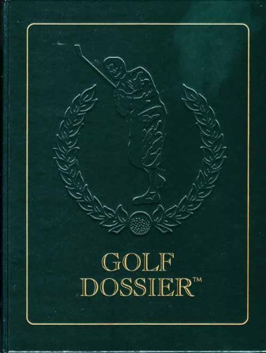 Imagen de archivo de Golf Dossier a la venta por ThriftBooks-Atlanta