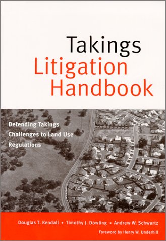 Imagen de archivo de Takings Litigation Handbook : Defending Takings Challenges to Land Use Regulations a la venta por ThriftBooks-Dallas