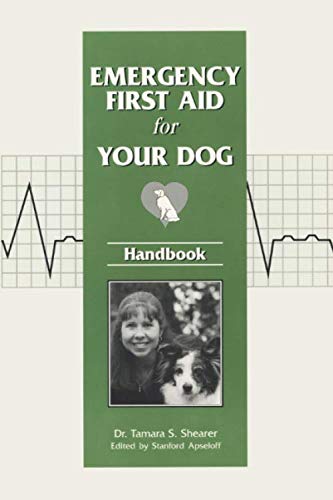 Beispielbild fr Emergency First Aid for Your Dog Handbook zum Verkauf von Goodwill of Colorado