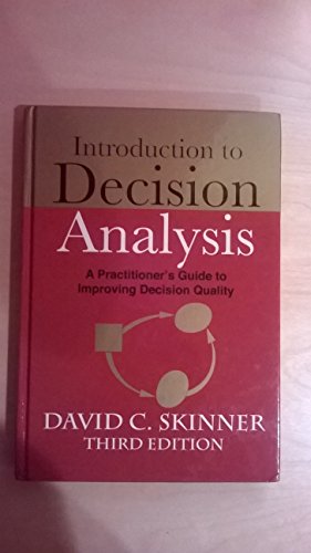 9780964793866: Introduction to Decision Analysis: A Practitioner's Guide to Improving Decision Quality