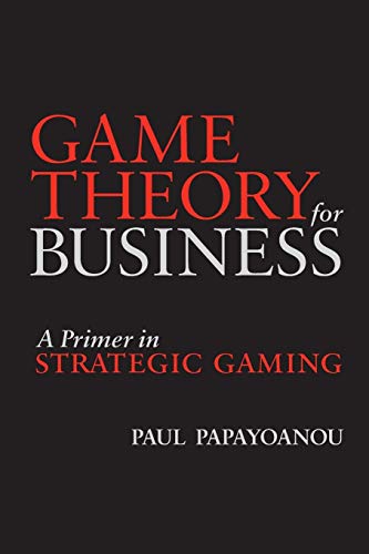 Stock image for Game Theory for Business: A Primer in Strategic Gaming for sale by SecondSale