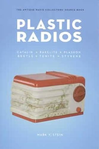 Beispielbild fr Plastic Radios : The Antique Radio Collectors' Source Book zum Verkauf von Better World Books: West