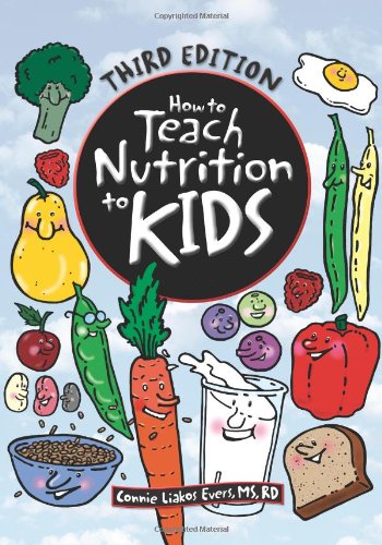 Stock image for How to Teach Nutrition to Kids for sale by Open Books
