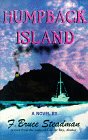 Stock image for Humpback Island - a novel woven from the yarns of Glacier Bay, Al;aska for sale by Ed Buryn Books