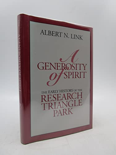Beispielbild fr A Generosity of Spirit : The Early History of the Research Triangle Park zum Verkauf von Better World Books