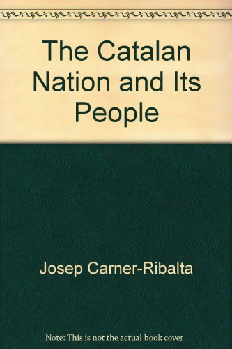 Imagen de archivo de The Catalan Nation and Its People a la venta por Masalai Press