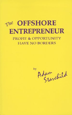 Stock image for The Offshore Entrepreneur: Profit & Opportunity Have No Borders for sale by ThriftBooks-Dallas
