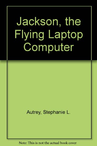 Jackson the Flying Laptop Computer