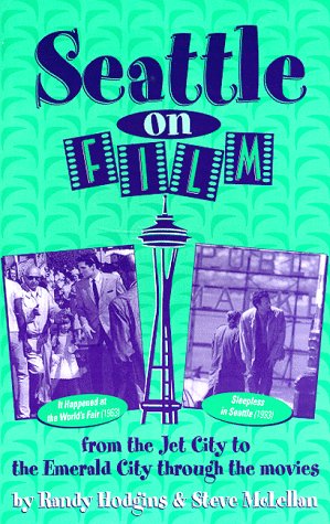 Beispielbild fr Seattle on Film : From the Jet City to the Emerald City Through the Movies zum Verkauf von medimops