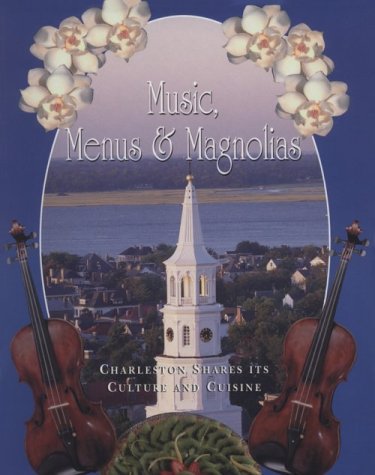 Beispielbild fr Music, Menus and Magnolias zum Verkauf von Better World Books