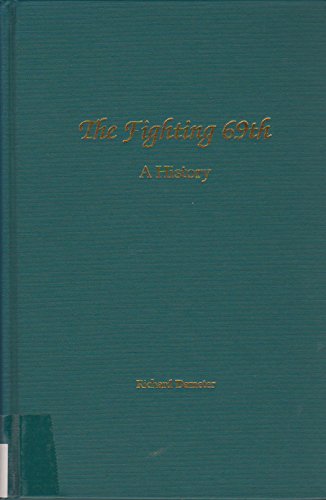 9780964825352: The Fighting 69th : A History