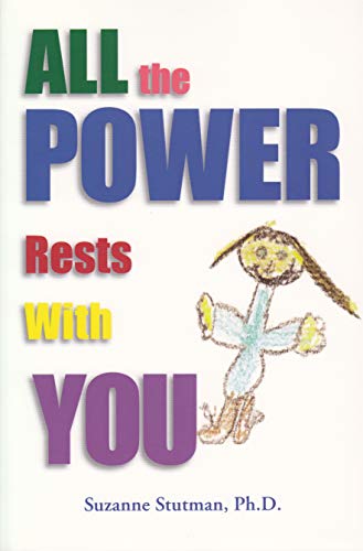 All the Power Rests with You (9780964826175) by Stutman, Suzanne