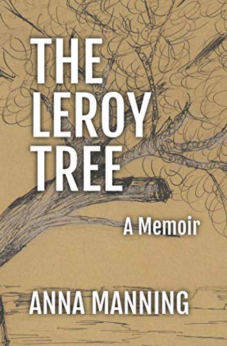 Stock image for The Leroy Tree: A Memoir for sale by SecondSale