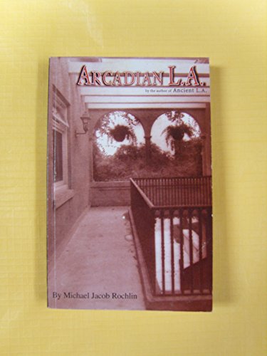 Stock image for Arcadian LA for sale by Readers Cove Used Books & Gallery