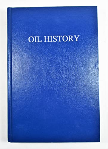 Beispielbild fr Oil History: A Selected & Annotated Bibliography zum Verkauf von Books From California