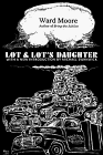 9780964832015: Lot & Lot's daughter [Paperback] by Moore, Ward