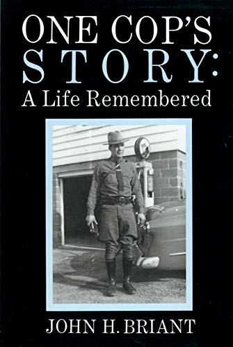9780964832701: One Cop's Story: A Life Remembered