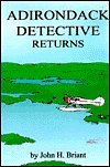 Beispielbild fr Adirondack Detective Returns zum Verkauf von Nelsons Books