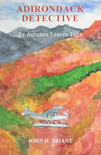 Beispielbild fr ADIRONDACK DETECTIVE: As Autumn Leaves Turn zum Verkauf von Riverow Bookshop