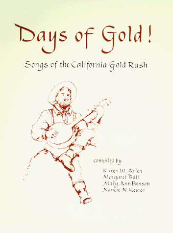 Stock image for Days of Gold!: Songs of the California Gold Rush for sale by ThriftBooks-Atlanta
