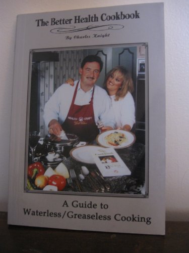 Imagen de archivo de Better Health Cookbook (Delicious Recipes Low in Fat,High in Nutrients, Waterles a la venta por SecondSale