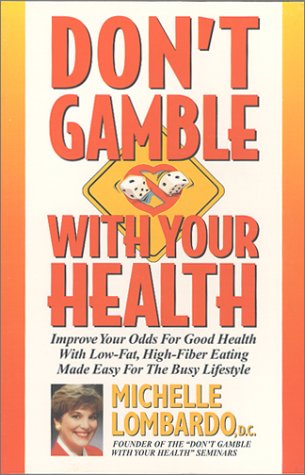 Beispielbild fr DON'T GAMBLE WITH YOUR HEALTH zum Verkauf von Columbia Books, ABAA/ILAB, MWABA