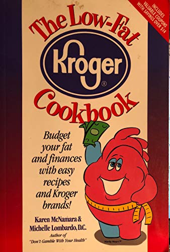 Beispielbild fr The Low-Fat Kroger Cookbook zum Verkauf von Wonder Book