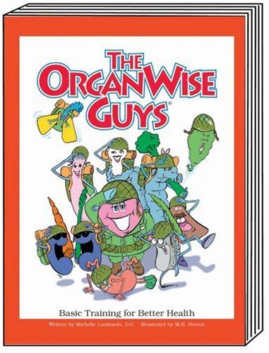 9780964843837: The OrganWise Guys : Basic Training for Better Health