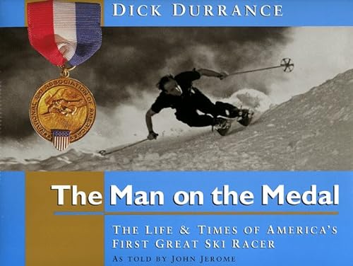 Imagen de archivo de The Man on the Medal: The Life & Times of America's First Great Ski Racer a la venta por ThriftBooks-Atlanta