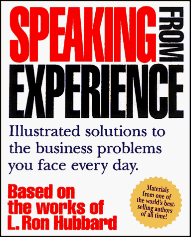 Speaking from Experience: Illustrated Solutions to the Business Problems You Face Everyday (9780964849105) by L. Ron Hubbard