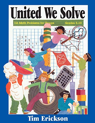 Stock image for United We Solve: 116 Math Problems for Groups, Grades 5-10 for sale by SecondSale