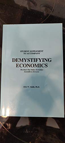Stock image for Student Supplement to Accompany Demystifying Economics for sale by Buyback Express