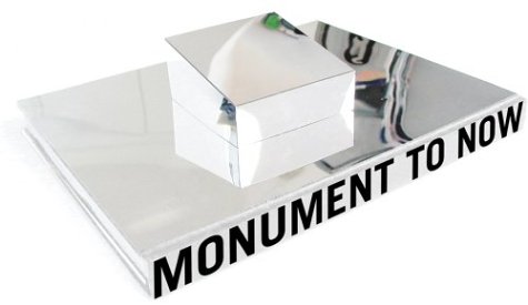 Stock image for Monument To Now for sale by Ergodebooks