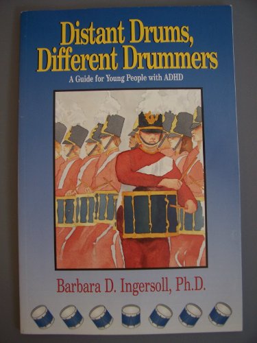 Beispielbild fr Distant Drums, Different Drummers : A Guide for Young People with ADHD zum Verkauf von Better World Books