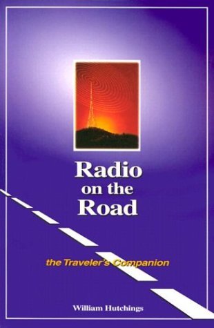 Beispielbild fr Radio on the Road : The Traveler's Companion zum Verkauf von Better World Books