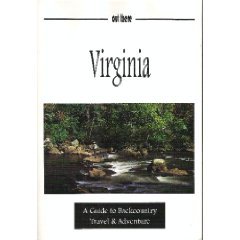 Imagen de archivo de Virginia: A Guide to Backcountry Travel & Adventure a la venta por ThriftBooks-Dallas