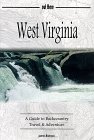 Beispielbild fr West Virginia : A Guide to Backcountry Travel & Adventure zum Verkauf von Wonder Book