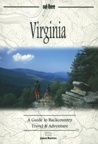 Imagen de archivo de Virginia: A Guide to Backcountry Travel & Adventure (Guides to Backcountry Travel & Adventure) a la venta por Wonder Book