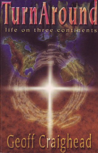 Imagen de archivo de TURNAROUND: Life on Three Continents * a la venta por L. Michael