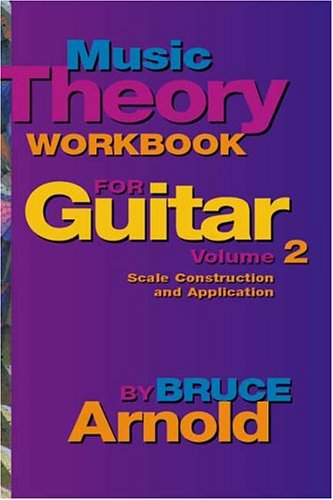 Imagen de archivo de Music Theory Workbook for Guitar: Scale Construction and Application, Vol. 2 a la venta por ThriftBooks-Atlanta