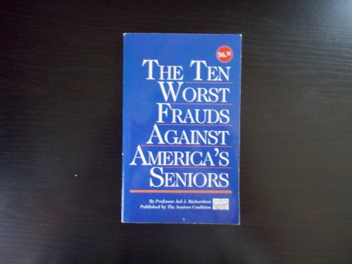 Stock image for The Ten Worst Frauds Against America's Seniors for sale by Anderson Book
