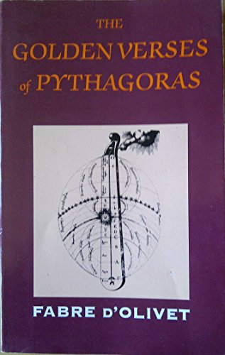 The Golden Verses of Pythagoras - D'Olivet, Fabre; Redfield, Nayan L. (translator)