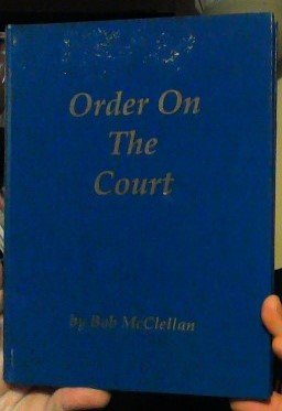 9780964868007: Title: Order on the court