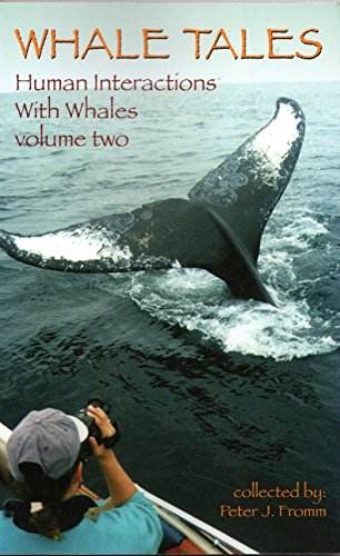 9780964870413: Whale Tales: Human Interactions With Whales: 2 - Fromm ...